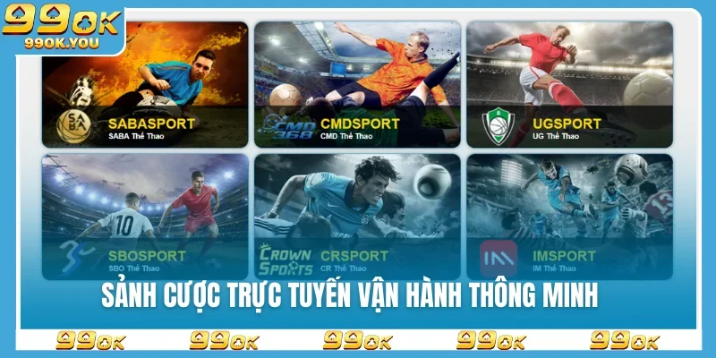 Sảnh cược trực tuyến vận hành thông minh