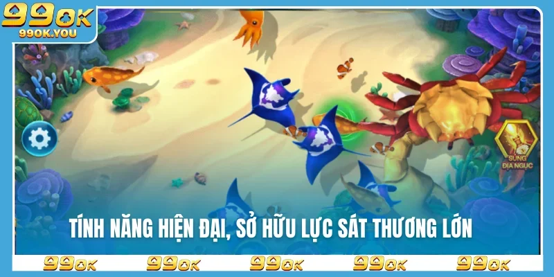 Tính năng hiện đại, sở hữu lực sát thương lớn